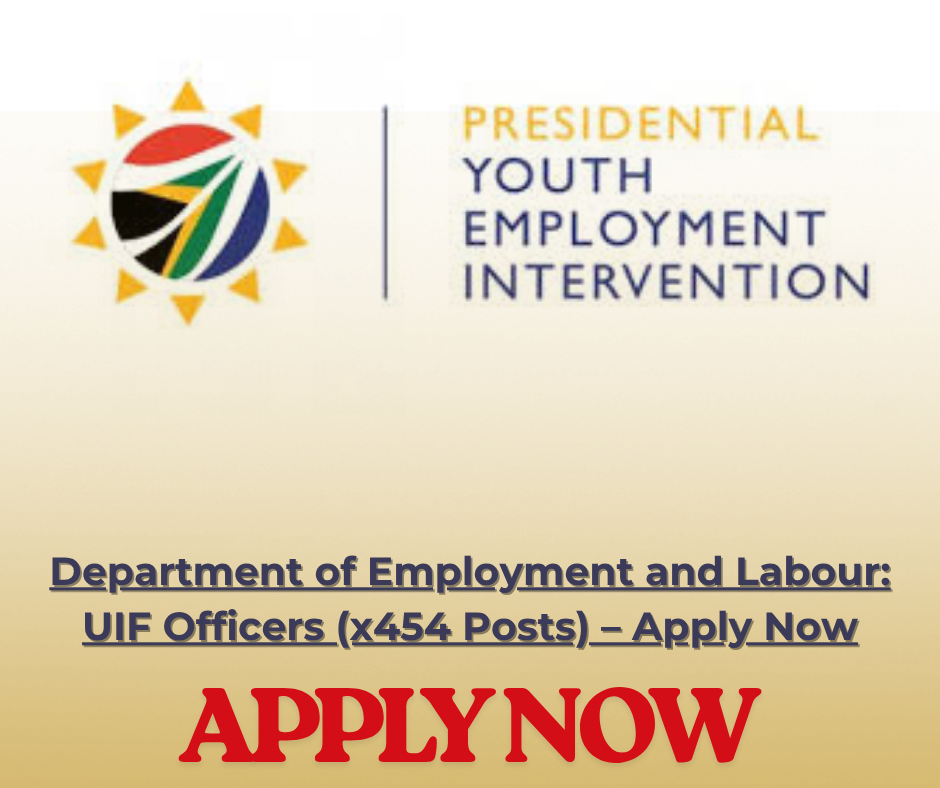 Department of Employment and Labour: UIF Officers (x454 Posts) – Apply Now