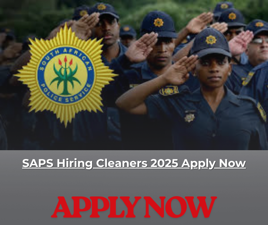 SAPS Hiring Cleaners 2025 Apply Now