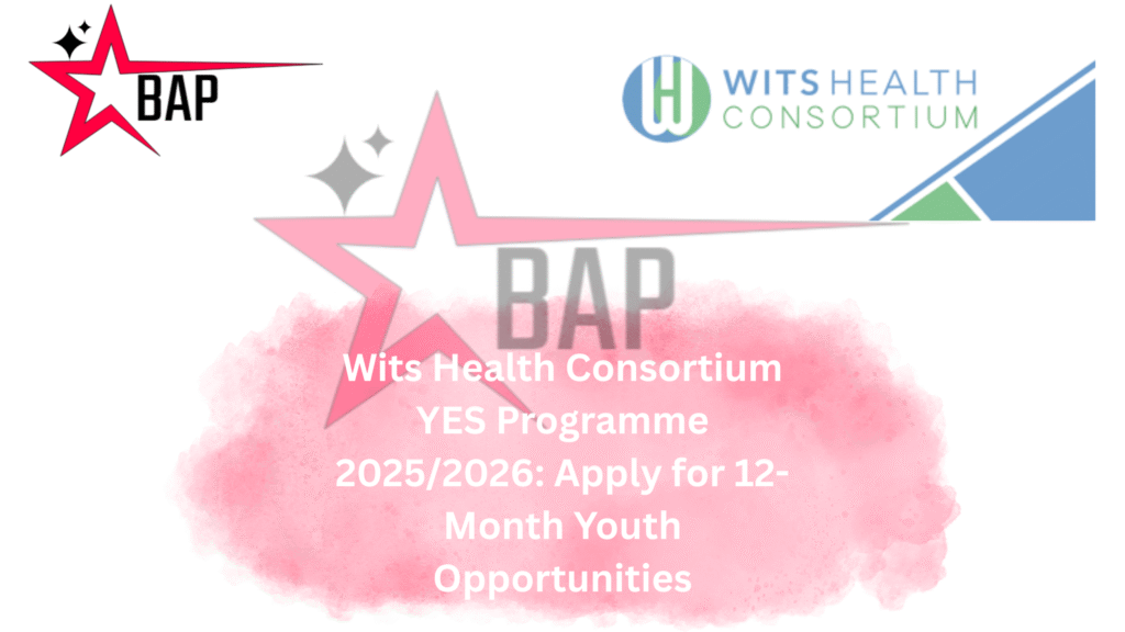 Wits Health Consortium YES Programme 2025/2026: Apply for 12-Month Youth Opportunities