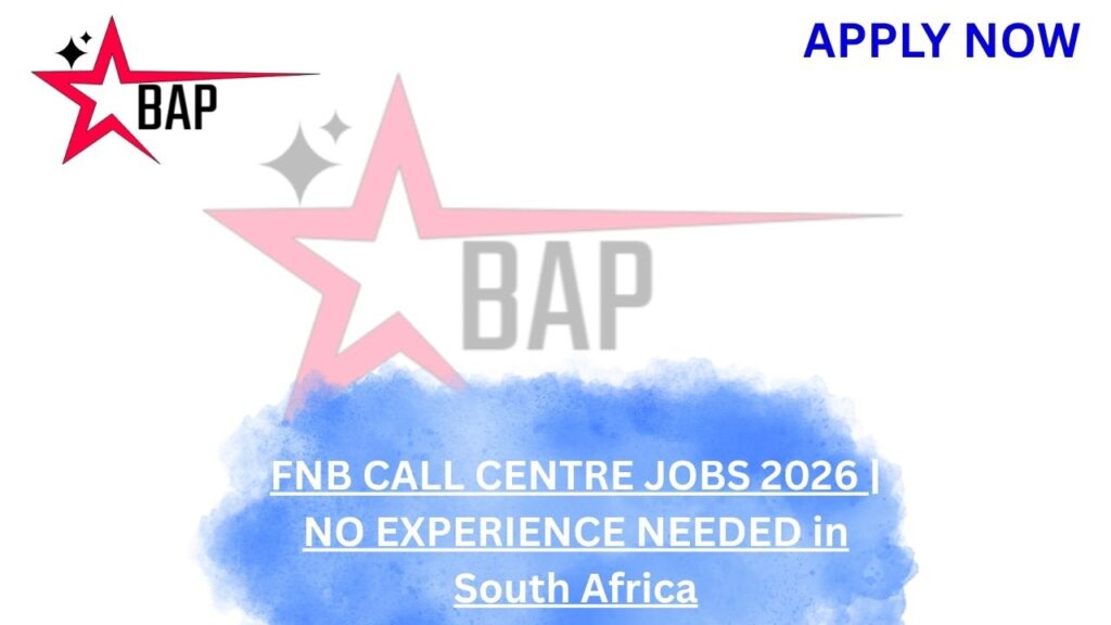 FNB CALL CENTRE JOBS 2026 | NO EXPERIENCE NEEDED in South Africa