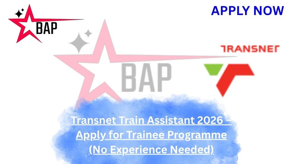 Transnet Train Assistant 2026 – Apply for Trainee Programme (No Experience Needed)