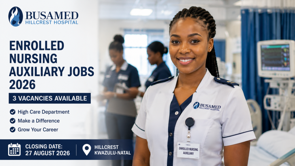 Enrolled Nursing Auxiliary Jobs 2026: 3 Busamed Hillcrest Vacancies