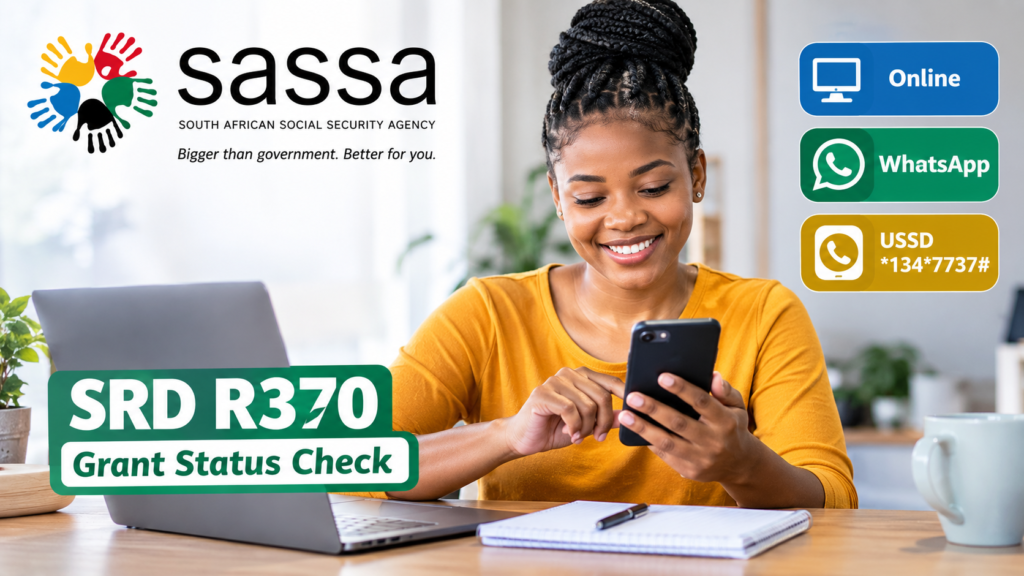 SASSA SRD Status Check 2026 : How to Check Your R370 Grant Online, WhatsApp and USSD